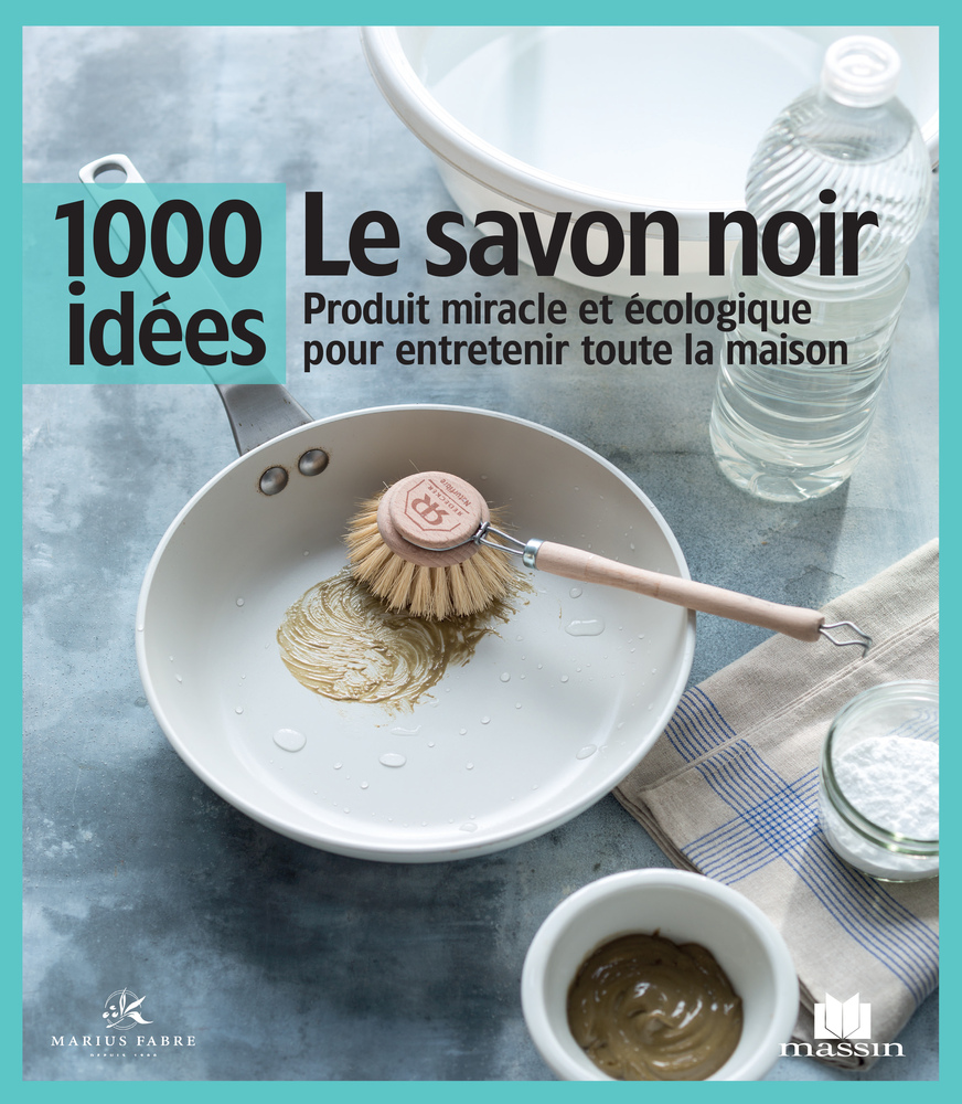 Livre 1000 Idées "Le Savon Noir"